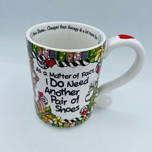 Vintage “I Don’t Need Another Pair of Shoes” Coffee Tea Mug Suzy Toronto